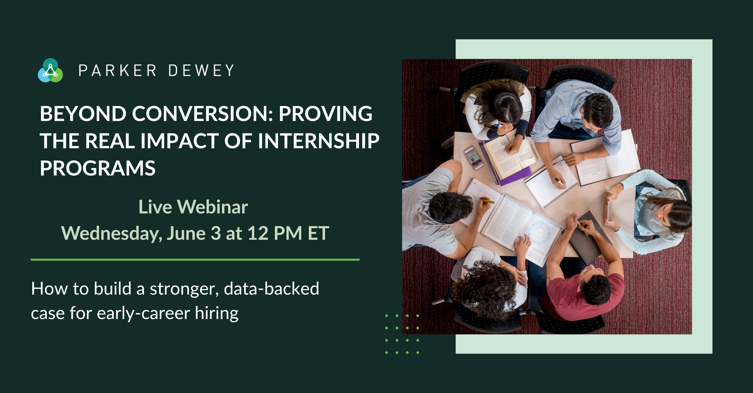 Beyond Conversion: Proving the Real Impact of Internship Programs